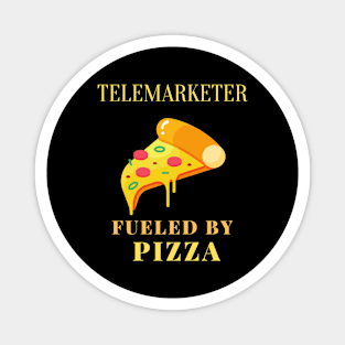 Pizza fueled telemarketer Magnet